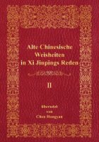 Alte Chinesische Weisheiten in Xi Jinpings Reden II
