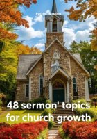 48 sermon' topics for church growth