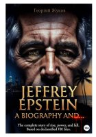 Jeffrey Epstein: A Biography and...