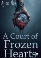 A COURT OF FROZEN HEARTS