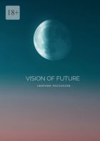 Vision of Future